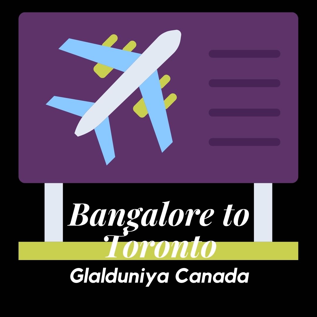 Bangalore to Toronto Flight