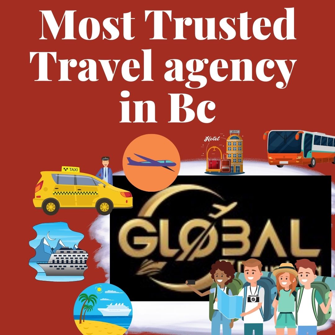 Leading Travel Agency in Chilliwack Globalduniya